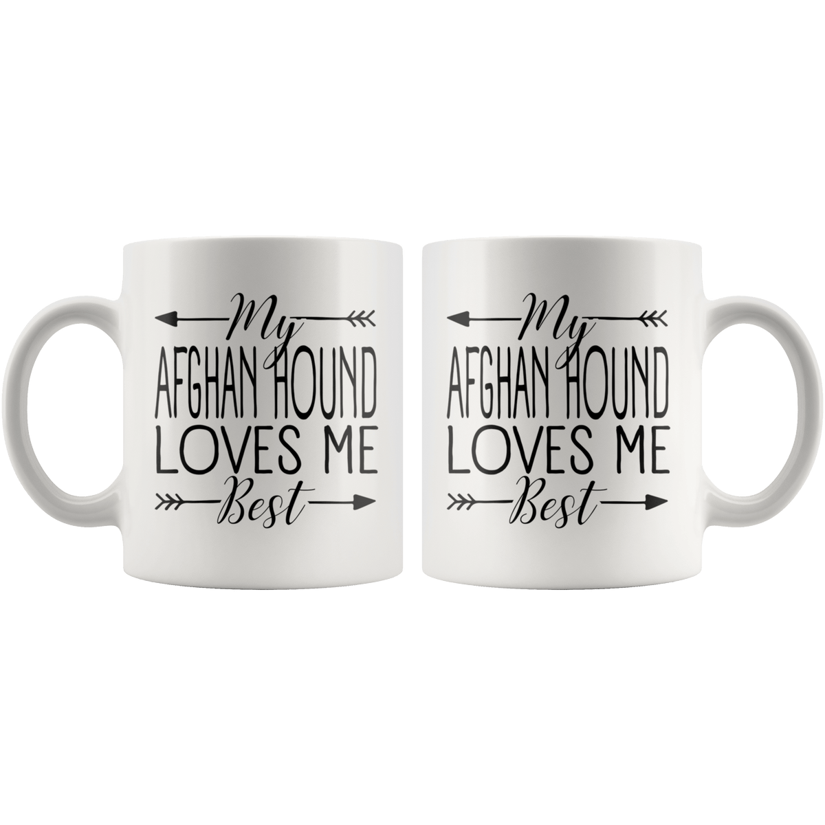 My Afghan Hound Dog Loves Me Best Coffee / Tea Ceramic Mug - 11oz / 15oz Drinkware