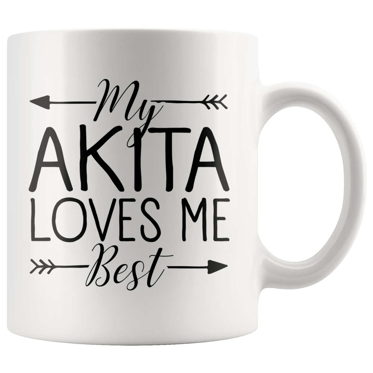 My Akita Loves Me Best Coffee / Tea Ceramic Mug - 11oz / 15oz Drinkware 11oz Mug