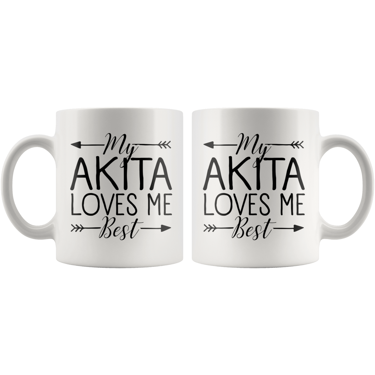 My Akita Loves Me Best Coffee / Tea Ceramic Mug - 11oz / 15oz Drinkware