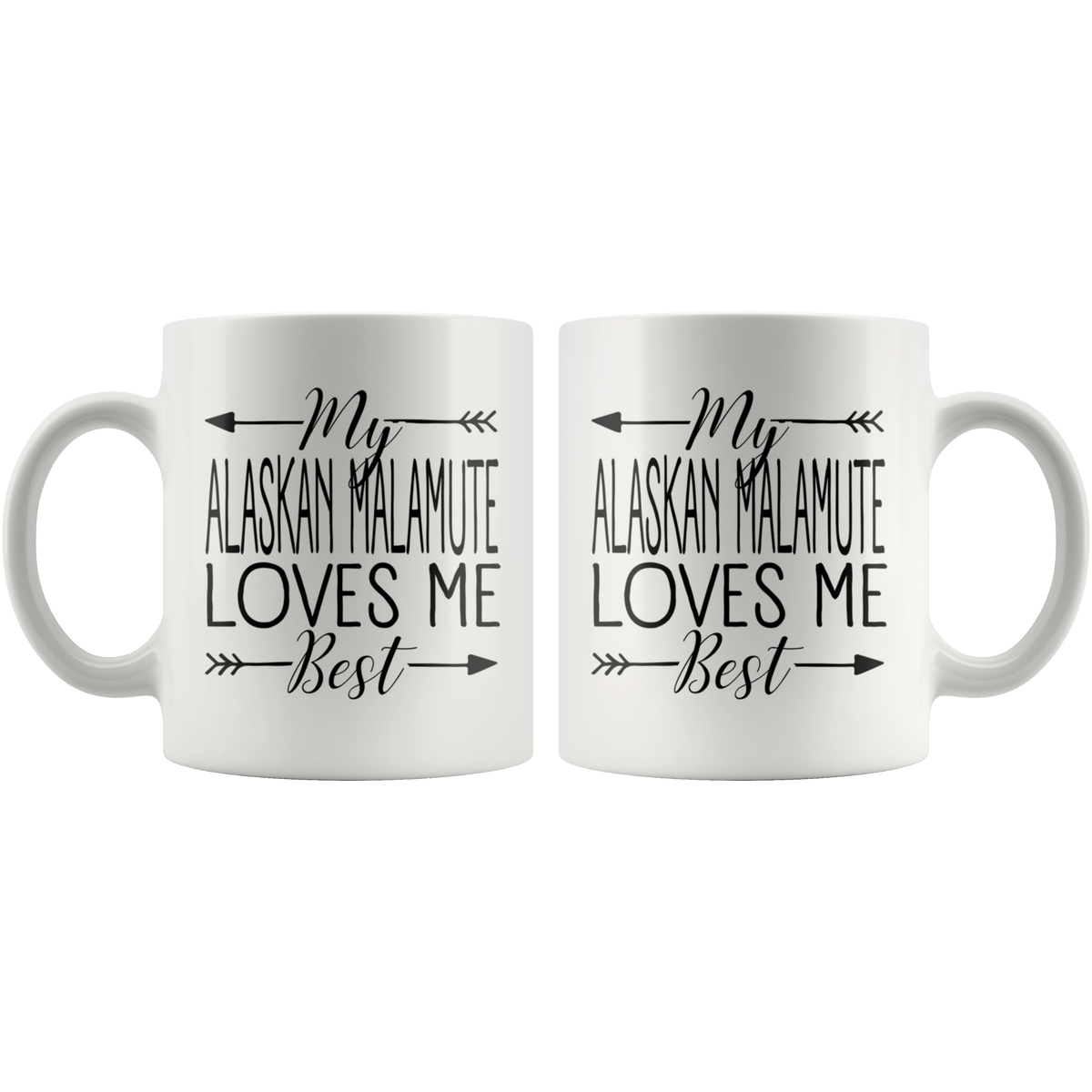 My Alaskan Malamute Loves Me Best Coffee / Tea Ceramic Mug - 11oz / 15oz Drinkware