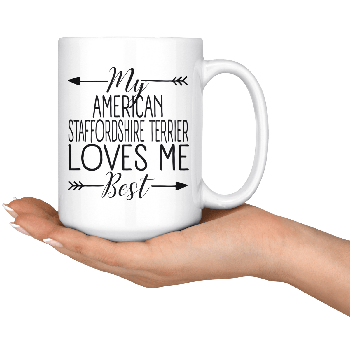 My American Staffordshire Terrier Loves Me Best Coffee / Tea Ceramic Mug - 11oz / 15oz Drinkware