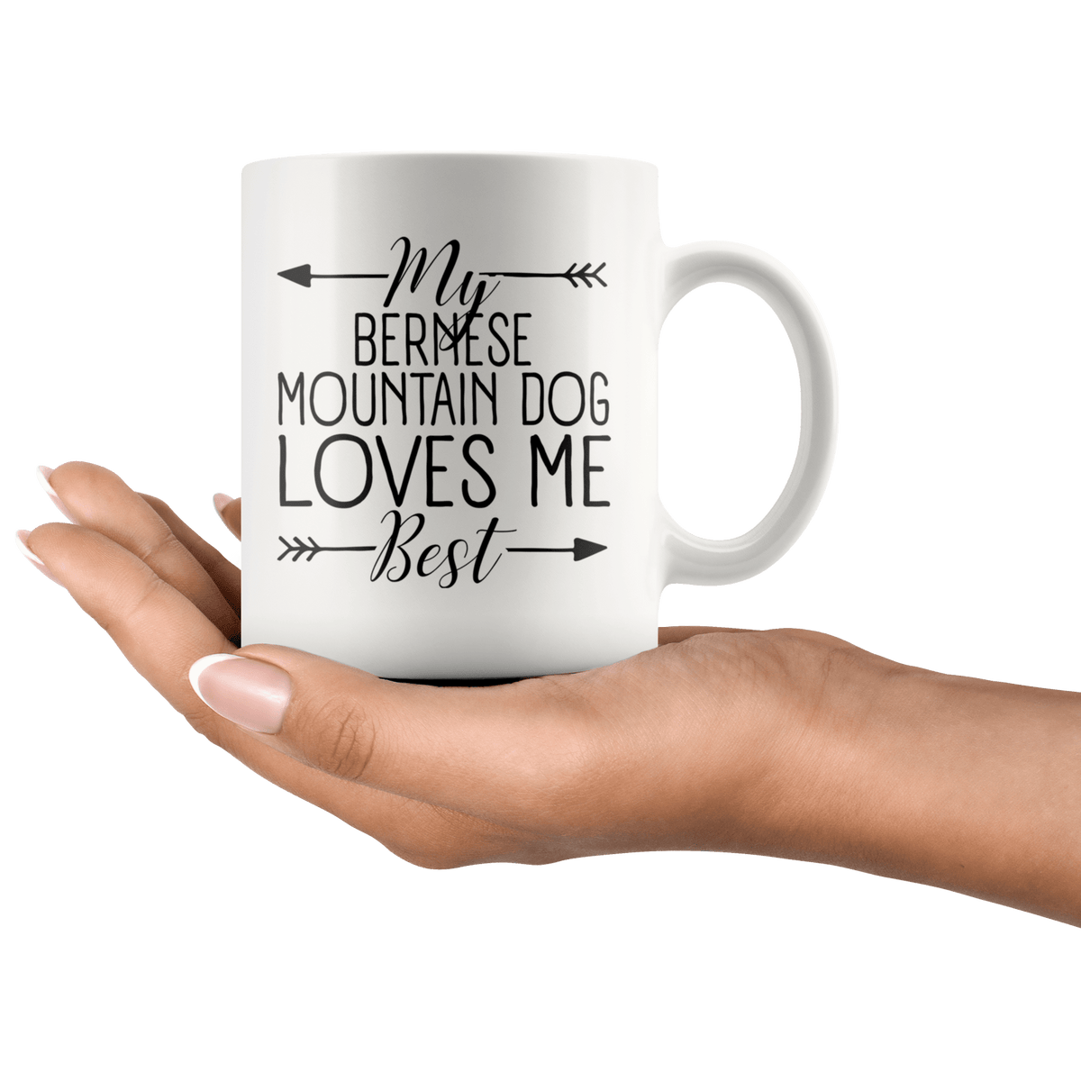 My Bernese Mountain Dog Loves Me Best Coffee / Tea Ceramic Mug - 11oz / 15oz Drinkware