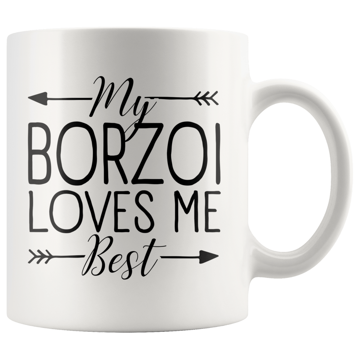 My Borzoi Loves Me Best Coffee / Tea Ceramic Mug - 11oz / 15oz Drinkware 11oz Mug