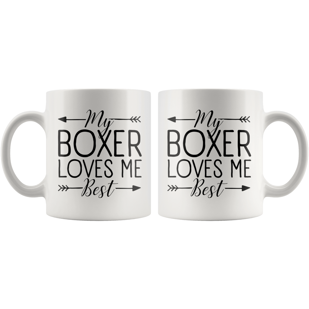 My Boxer Loves Me Best Coffee / Tea Ceramic Mug - 11oz / 15oz Drinkware