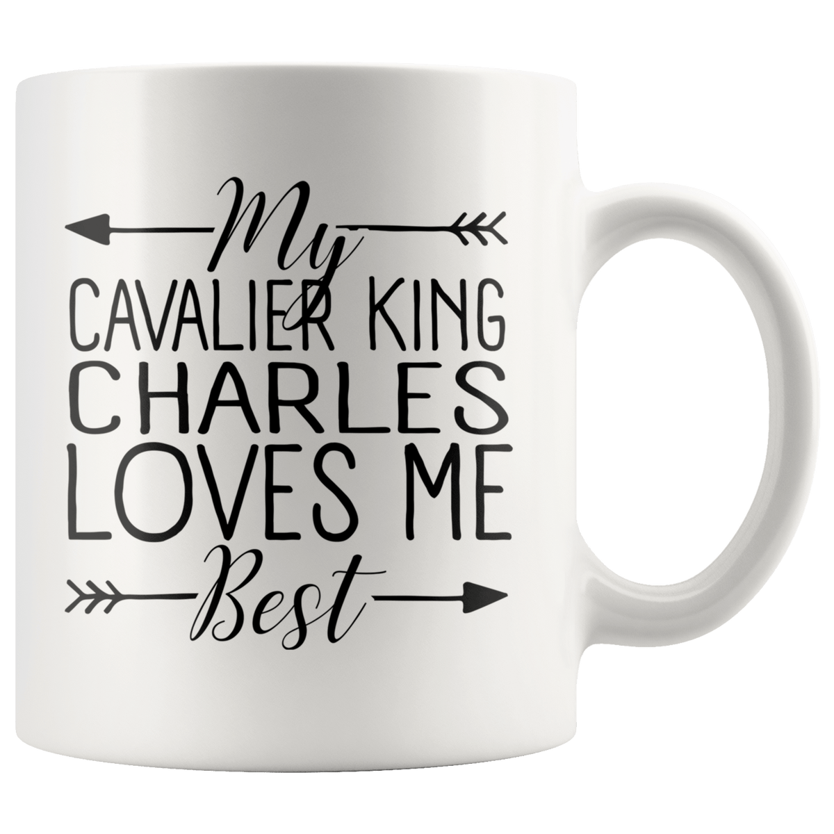 My Cavalier King Charles Loves Me Best Coffee / Tea Ceramic Mug - 11oz / 15oz Drinkware 11oz Mug