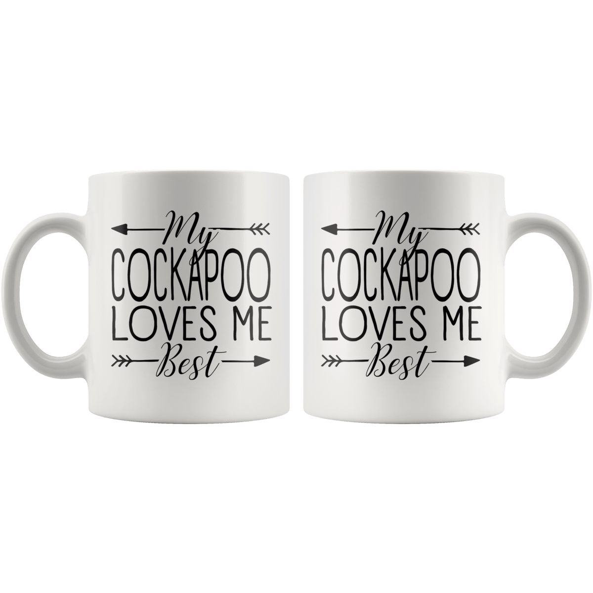 My Cockapoo Loves Me Best Coffee / Tea Ceramic Mug - 11oz / 15oz Drinkware