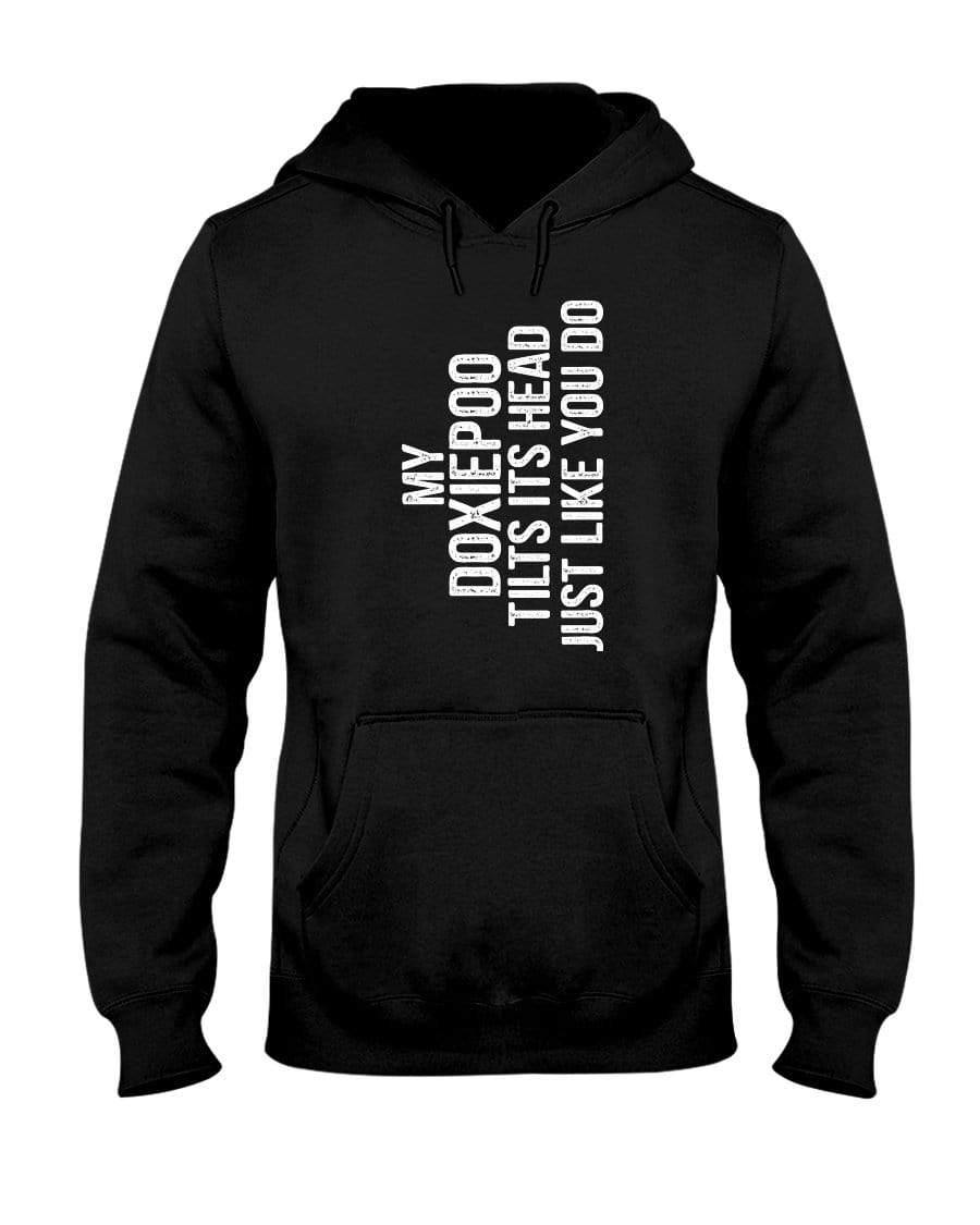 My Doxiepoo Tilts Its Head Just Like You Unisex Hoodie Sweatshirts Black / S