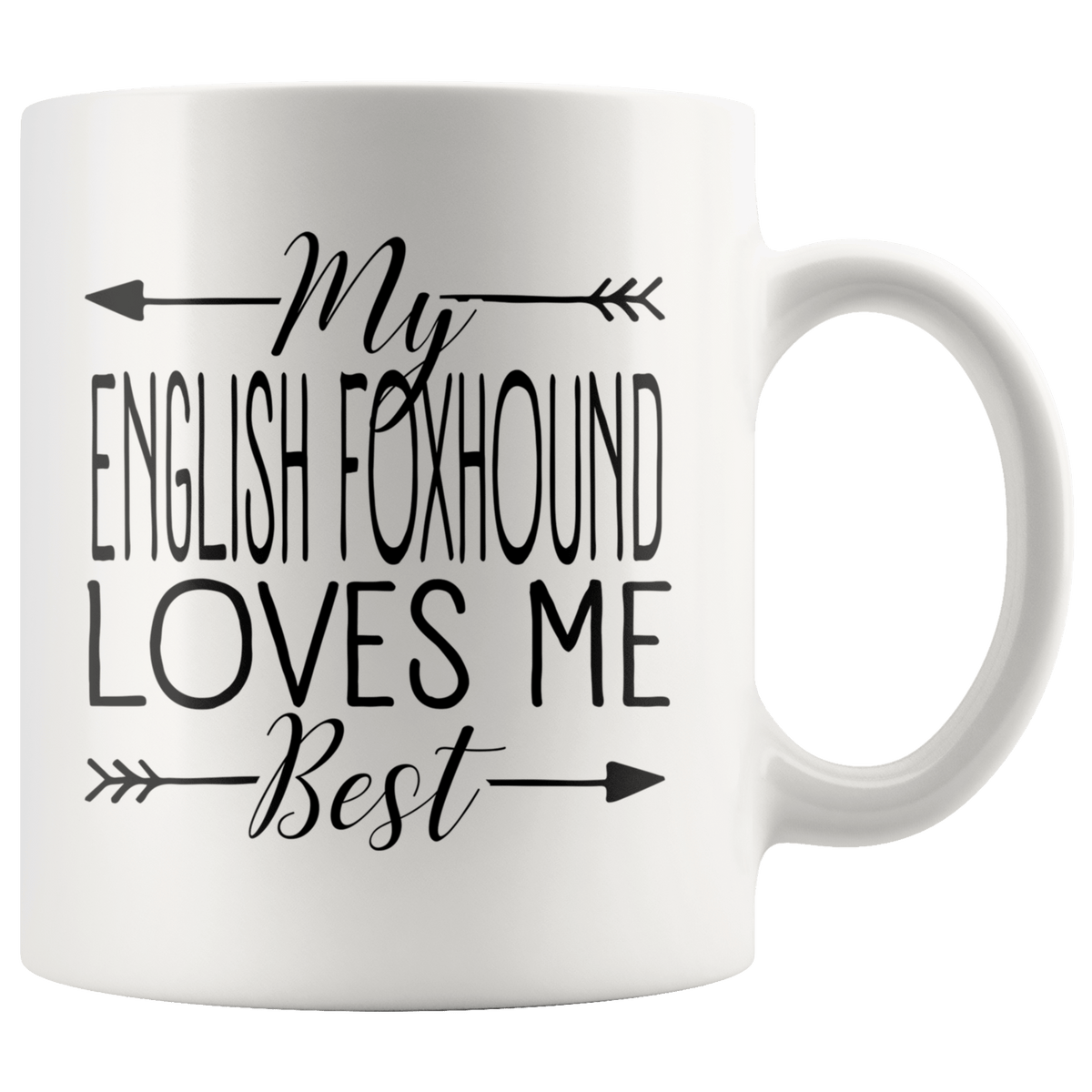 My English Foxhound Loves Me Best Coffee / Tea Ceramic Mug - 11oz / 15oz Drinkware 11oz Mug