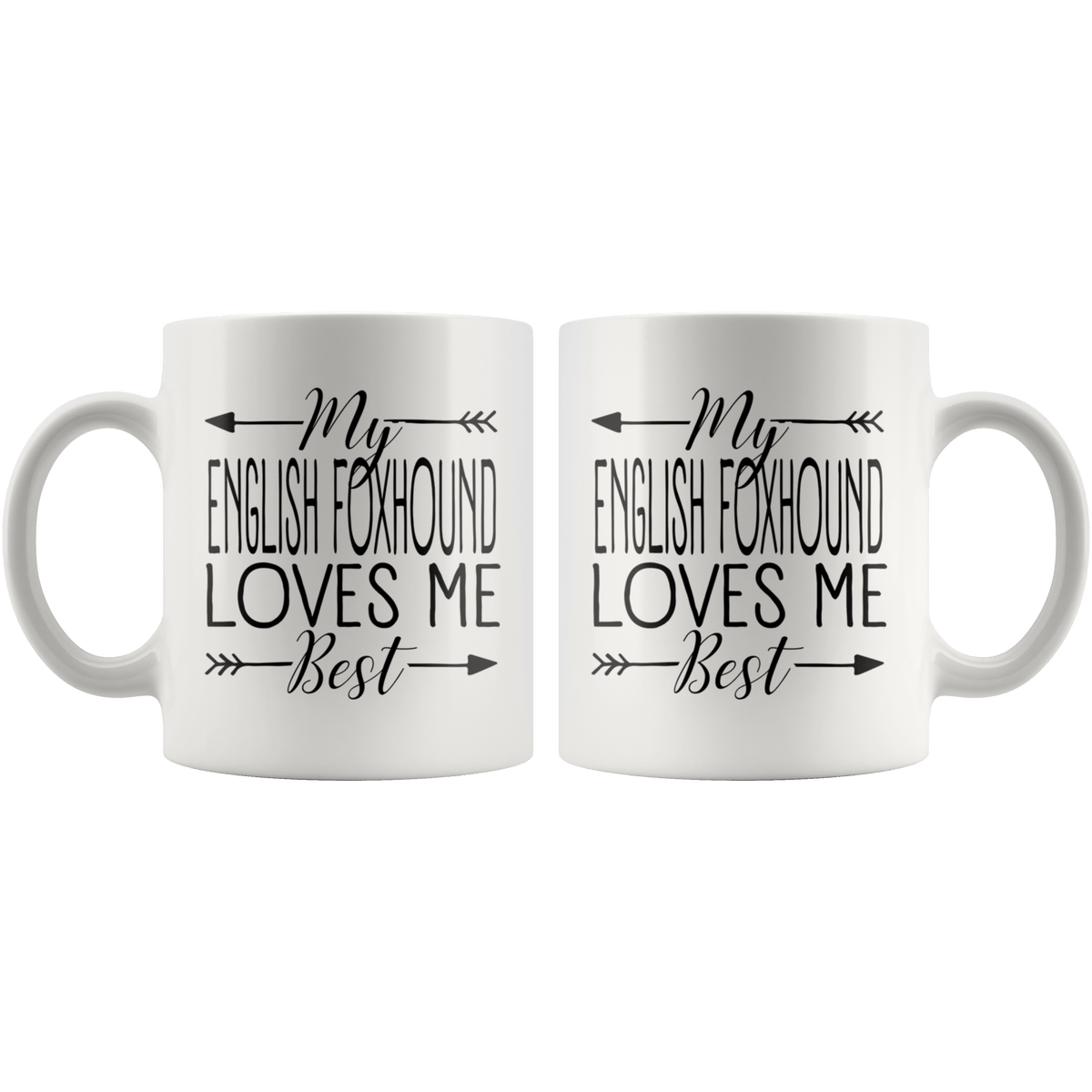 My English Foxhound Loves Me Best Coffee / Tea Ceramic Mug - 11oz / 15oz Drinkware
