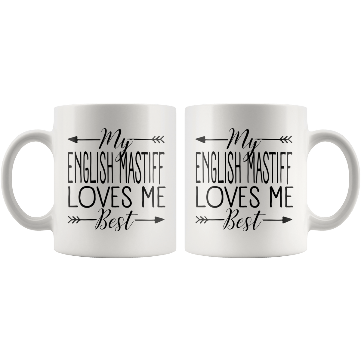 My English Mastiff Loves Me Best Coffee / Tea Ceramic Mug - 11oz / 15oz Drinkware