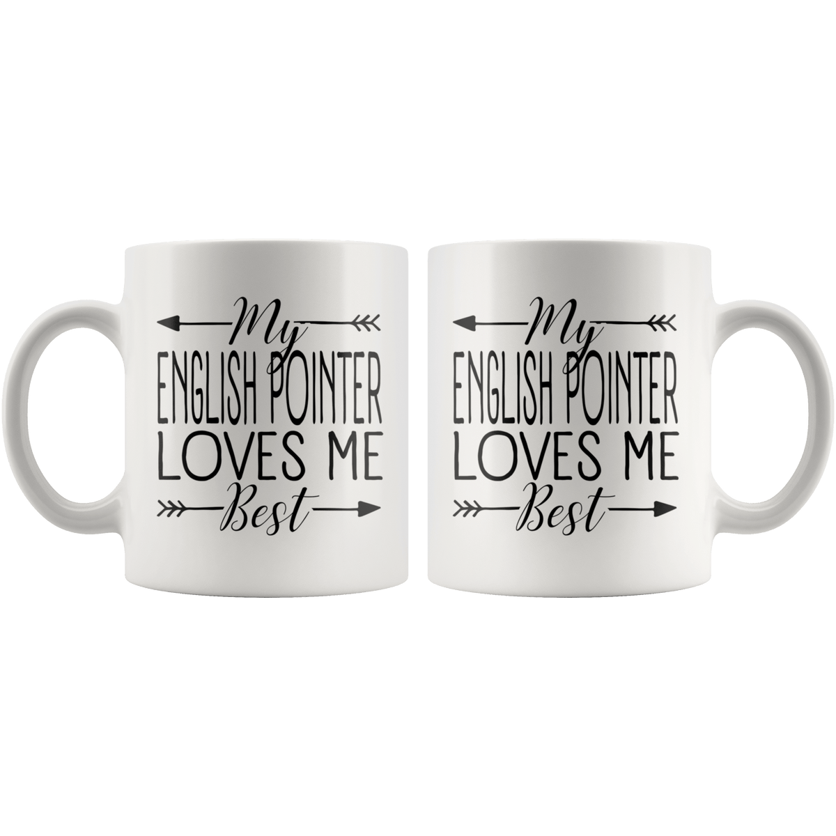 My English Pointer Loves Me Best Coffee / Tea Ceramic Mug - 11oz / 15oz Drinkware