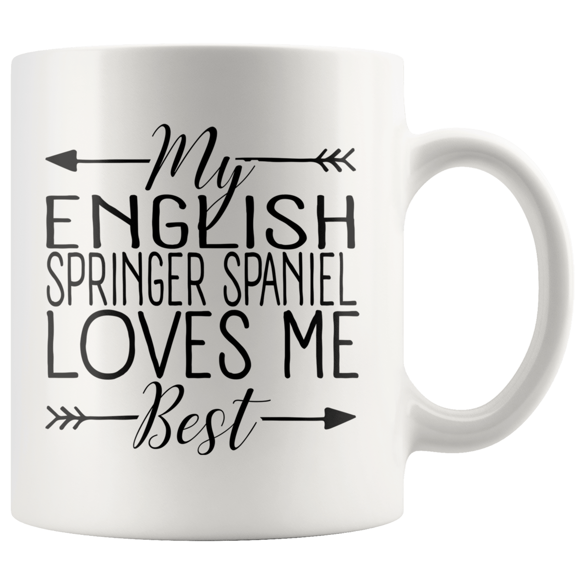 My English Springer Spaniel Loves Me Best Coffee / Tea Ceramic Mug - 11oz / 15oz Drinkware 11oz Mug