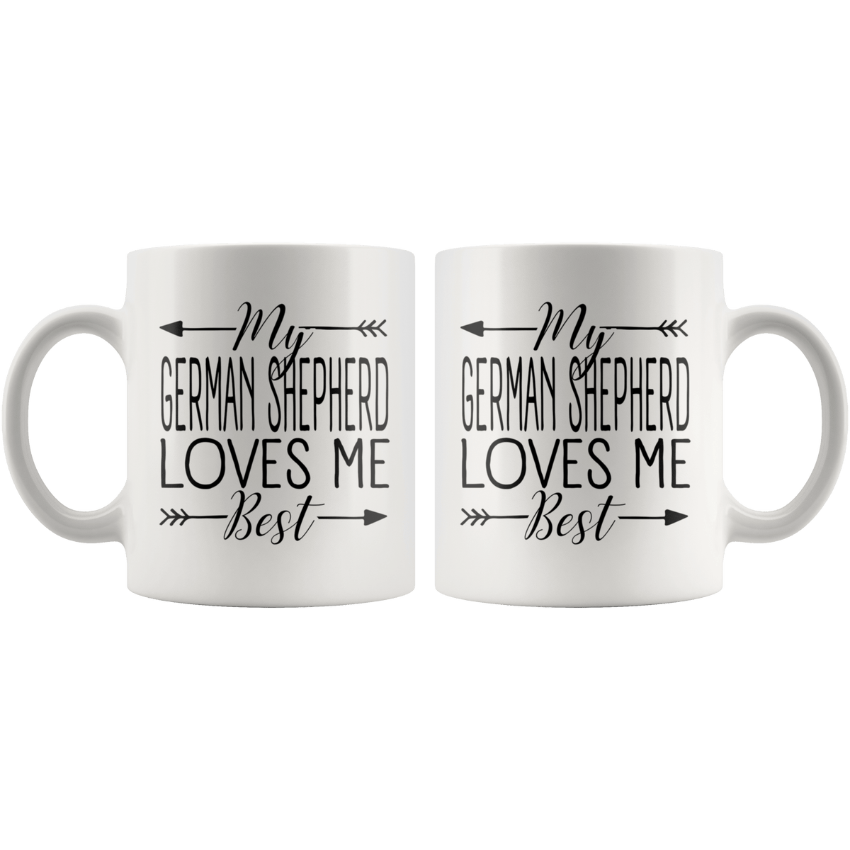 My German Shepherd Loves Me Best Coffee / Tea Ceramic Mug - 11oz / 15oz Drinkware