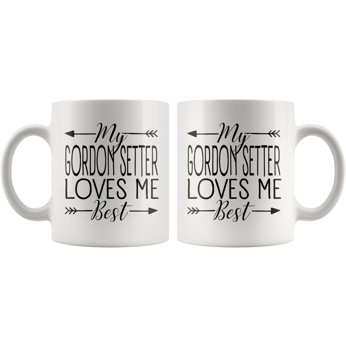My Gordon Setter Loves Me Best Coffee / Tea Ceramic Mug - 11oz / 15oz Drinkware