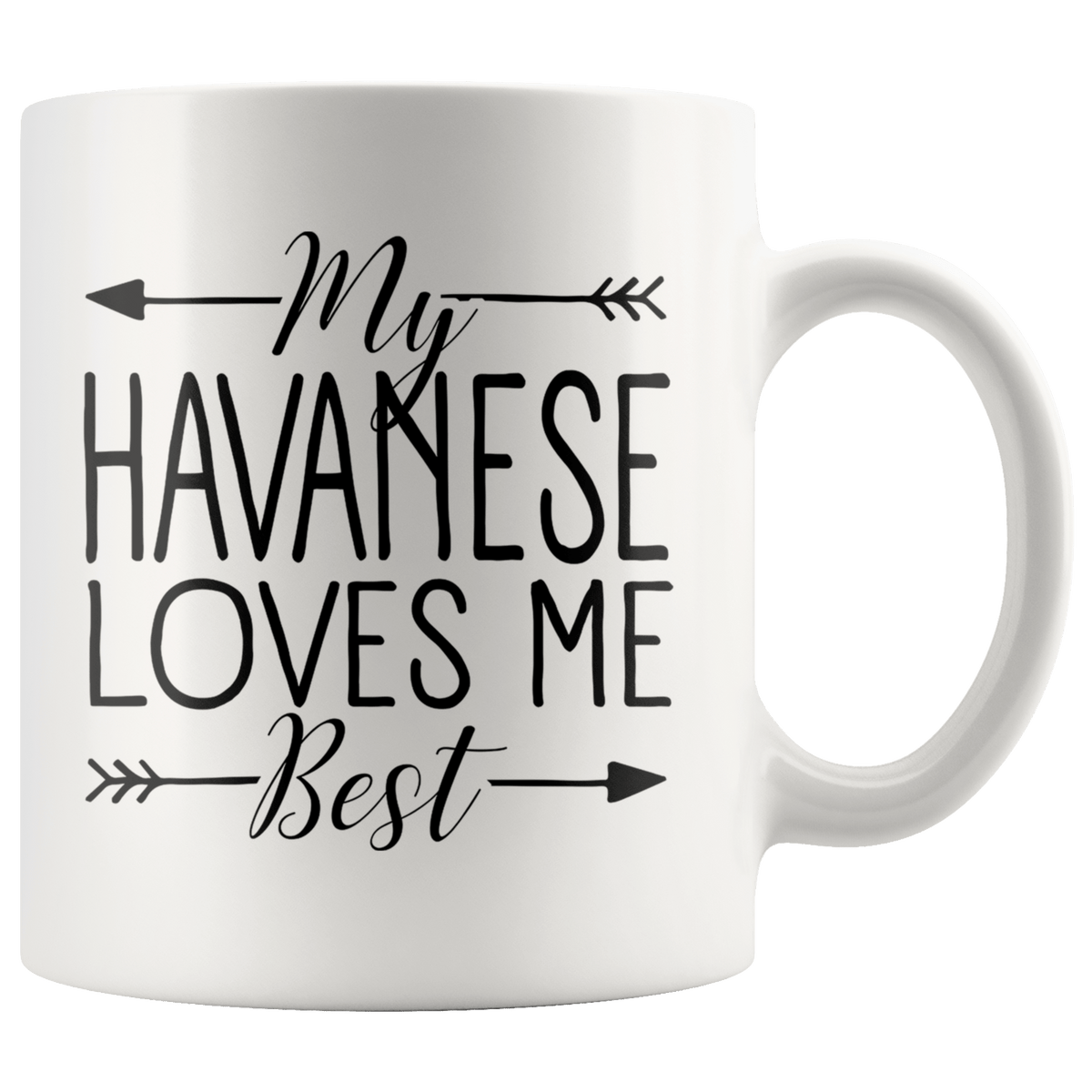 My Havanese Loves Me Best Coffee / Tea Ceramic Mug - 11oz / 15oz Drinkware 11oz Mug