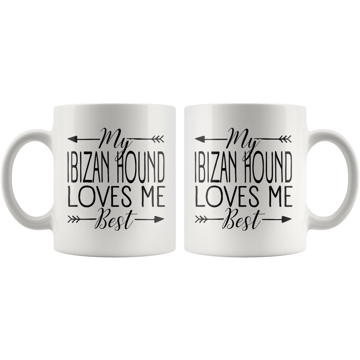 My Ibizan HoundLoves Me Best Coffee / Tea Ceramic Mug - 11oz / 15oz Drinkware
