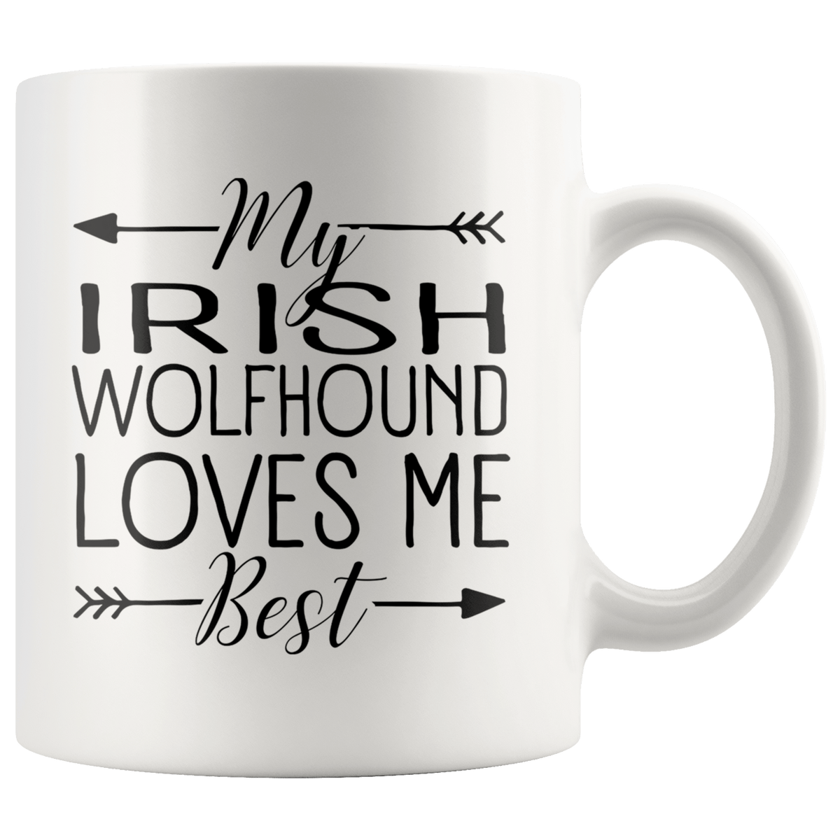 My Irish Wolfhound Loves Me Best Coffee / Tea Ceramic Mug - 11oz / 15oz Drinkware 11oz Mug