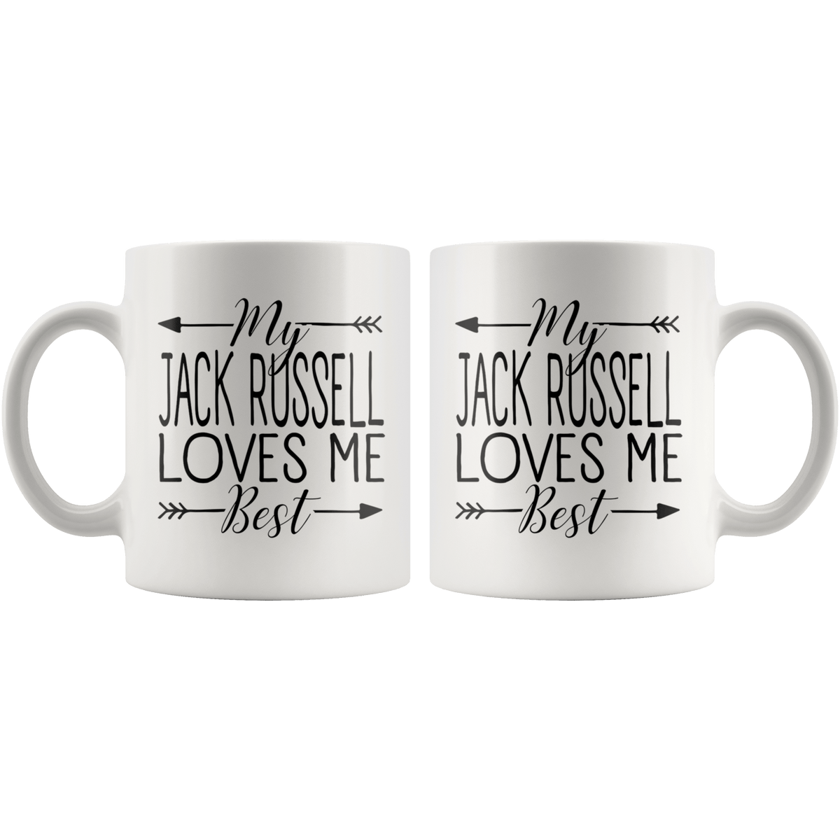 My Jack Russell Loves Me Best Coffee / Tea Ceramic Mug - 11oz / 15oz Drinkware