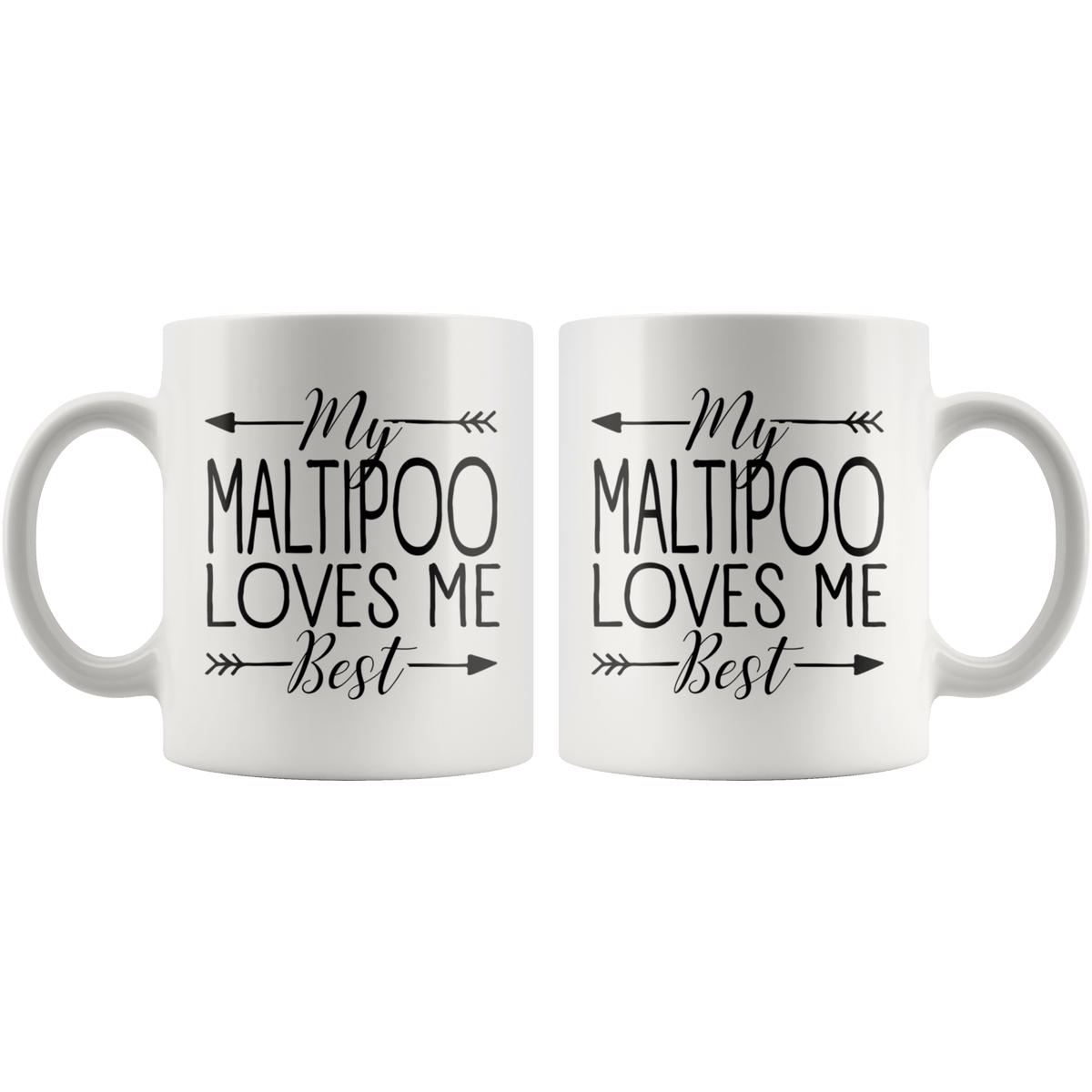 My Maltipoo Loves Me Best Coffee / Tea Ceramic Mug - 11oz / 15oz Drinkware