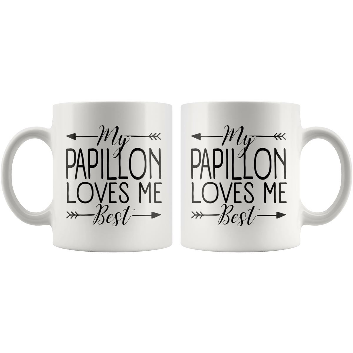 My Papillon Loves Me Best Coffee / Tea Ceramic Mug - 11oz / 15oz Drinkware