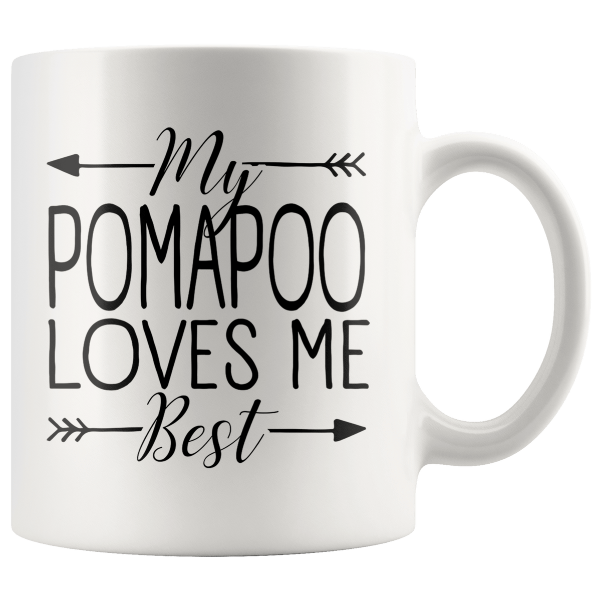 My Pomapoo Loves Me Best Coffee / Tea Ceramic Mug - 11oz / 15oz Drinkware 11oz Mug