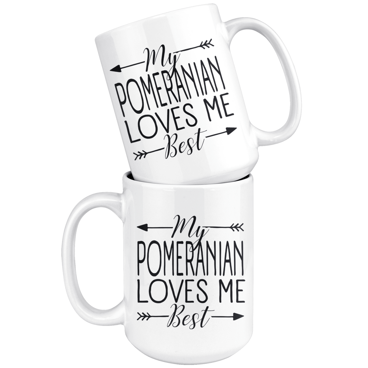 My Pomeranian Loves Me Best Coffee / Tea Ceramic Mug - 11oz / 15oz Drinkware
