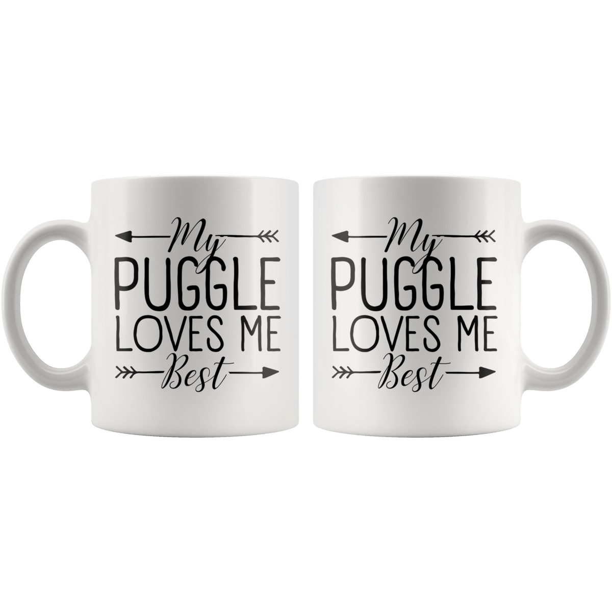 My Puggle Loves Me Best Coffee / Tea Ceramic Mug - 11oz / 15oz Drinkware