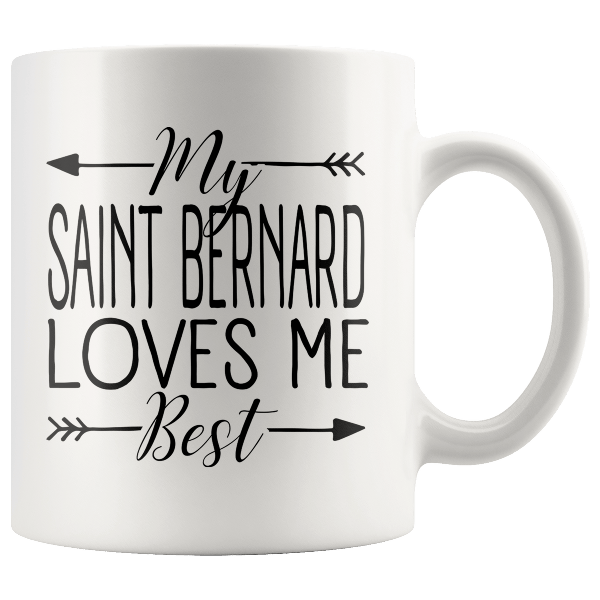 My Saint Bernard Loves Me Best Coffee / Tea Ceramic Mug - 11oz / 15oz Drinkware 11oz Mug