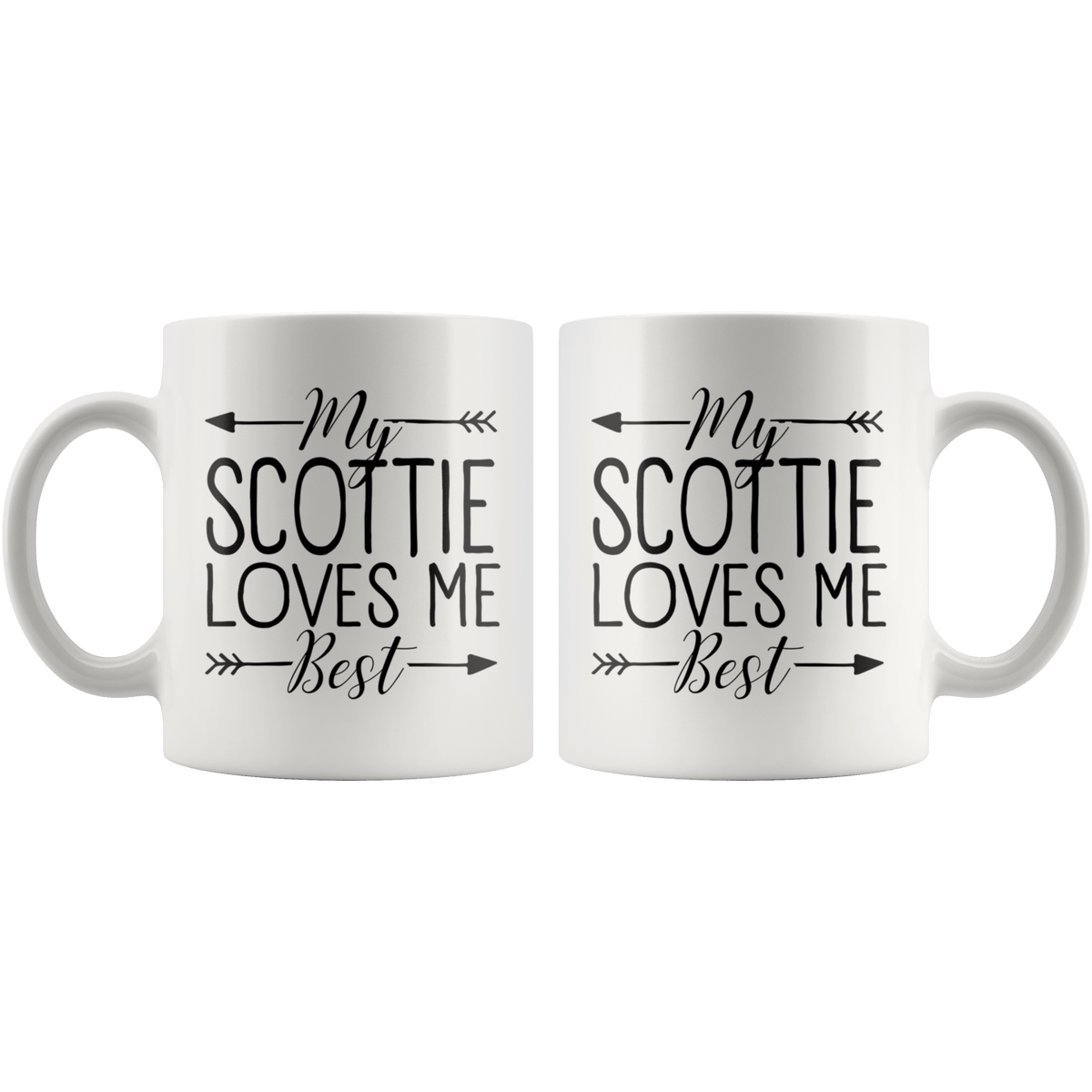 My Scottish Terrier Loves Me Best Coffee / Tea Ceramic Mug - 11oz / 15oz Drinkware