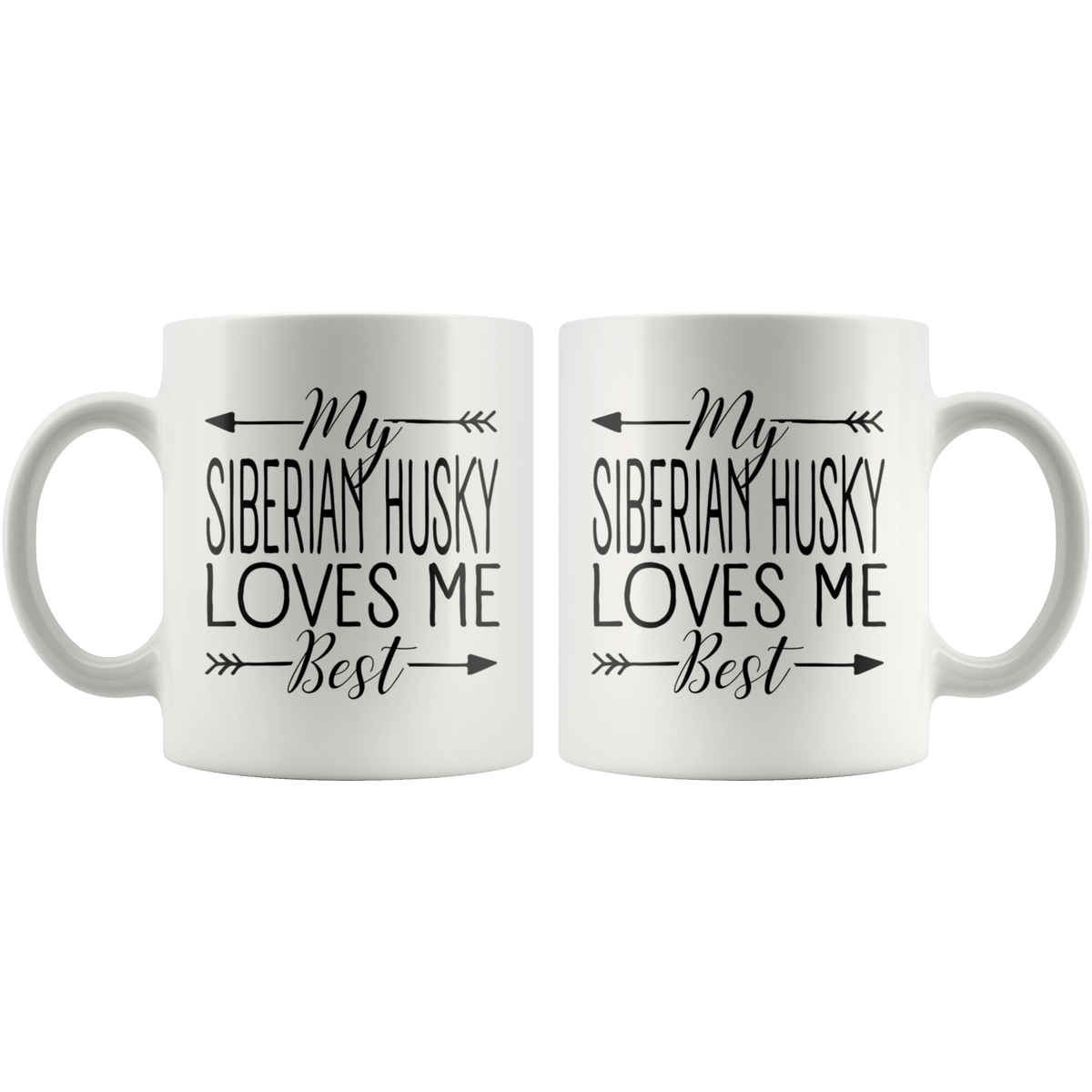 My Siberian Husky Loves Me Best Coffee / Tea Ceramic Mug - 11oz / 15oz Drinkware
