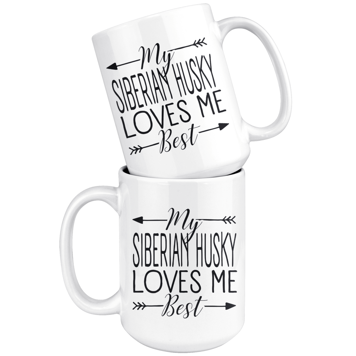 My Siberian Husky Loves Me Best Coffee / Tea Ceramic Mug - 11oz / 15oz Drinkware