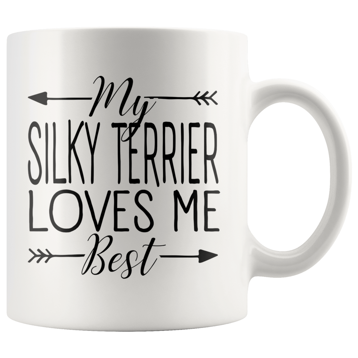 My Silky Terrier Loves Me Best Coffee / Tea Ceramic Mug - 11oz / 15oz Drinkware 11oz Mug