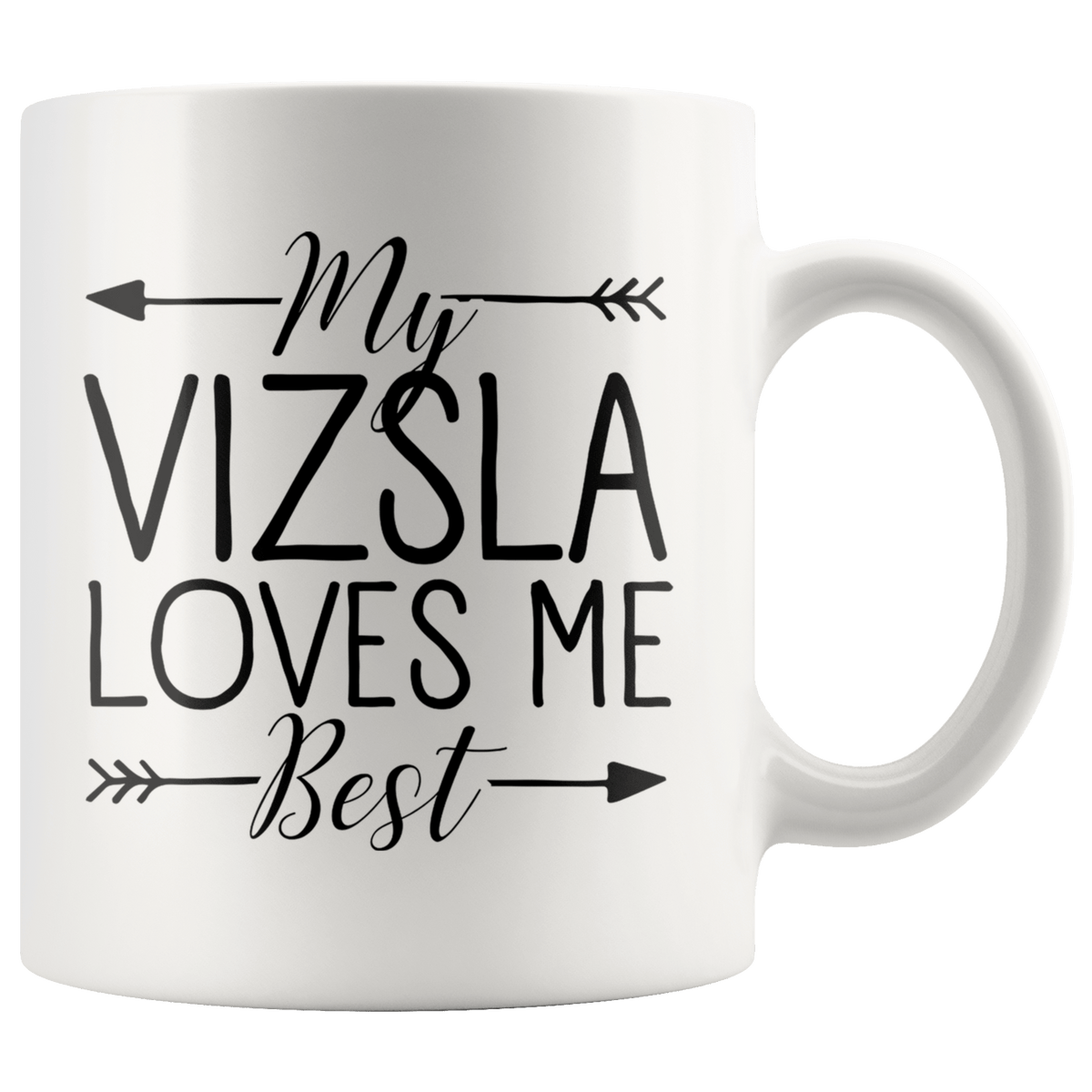 My Vizsla Loves Me Best Coffee / Tea Ceramic Mug - 11oz / 15oz Drinkware 11oz Mug