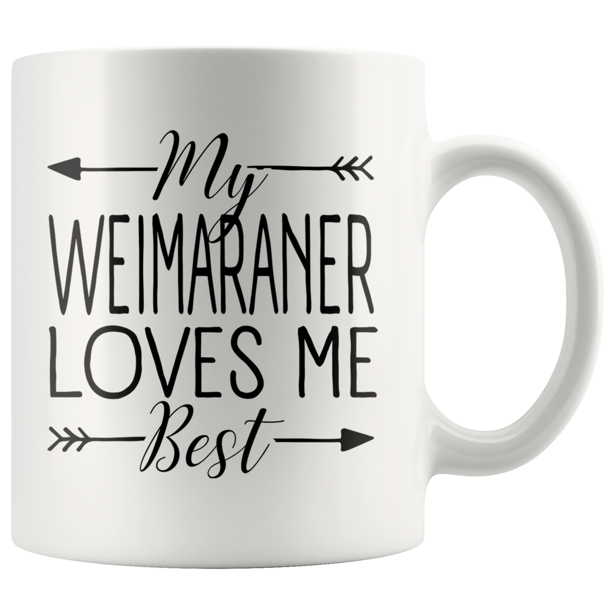My Weimaraner Loves Me Best Coffee / Tea Ceramic Mug - 11oz / 15oz Drinkware 11oz Mug