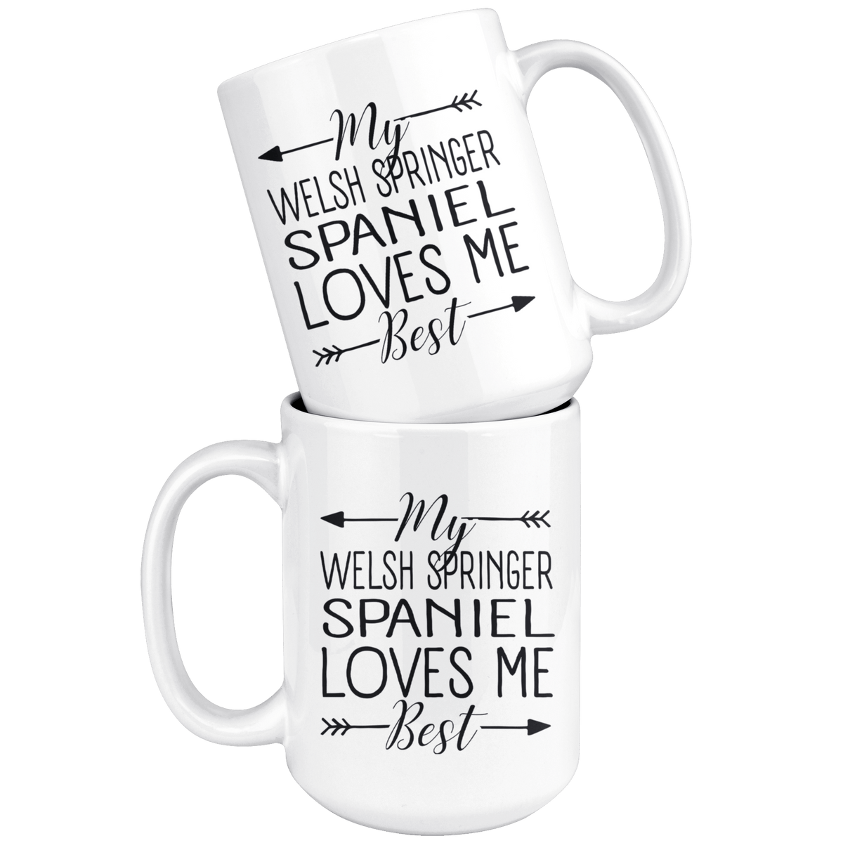 My Welsh Springer Spaniel Loves Me Best Coffee / Tea Ceramic Mug - 11oz / 15oz Drinkware