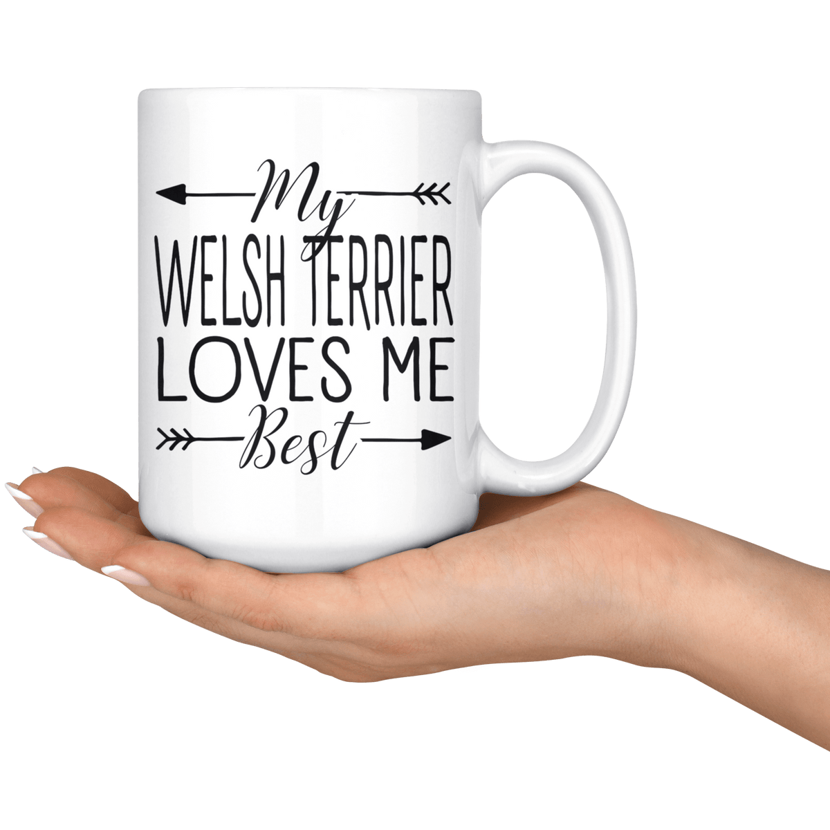 My Welsh Terrier Loves Me Best Coffee / Tea Ceramic Mug - 11oz / 15oz Drinkware