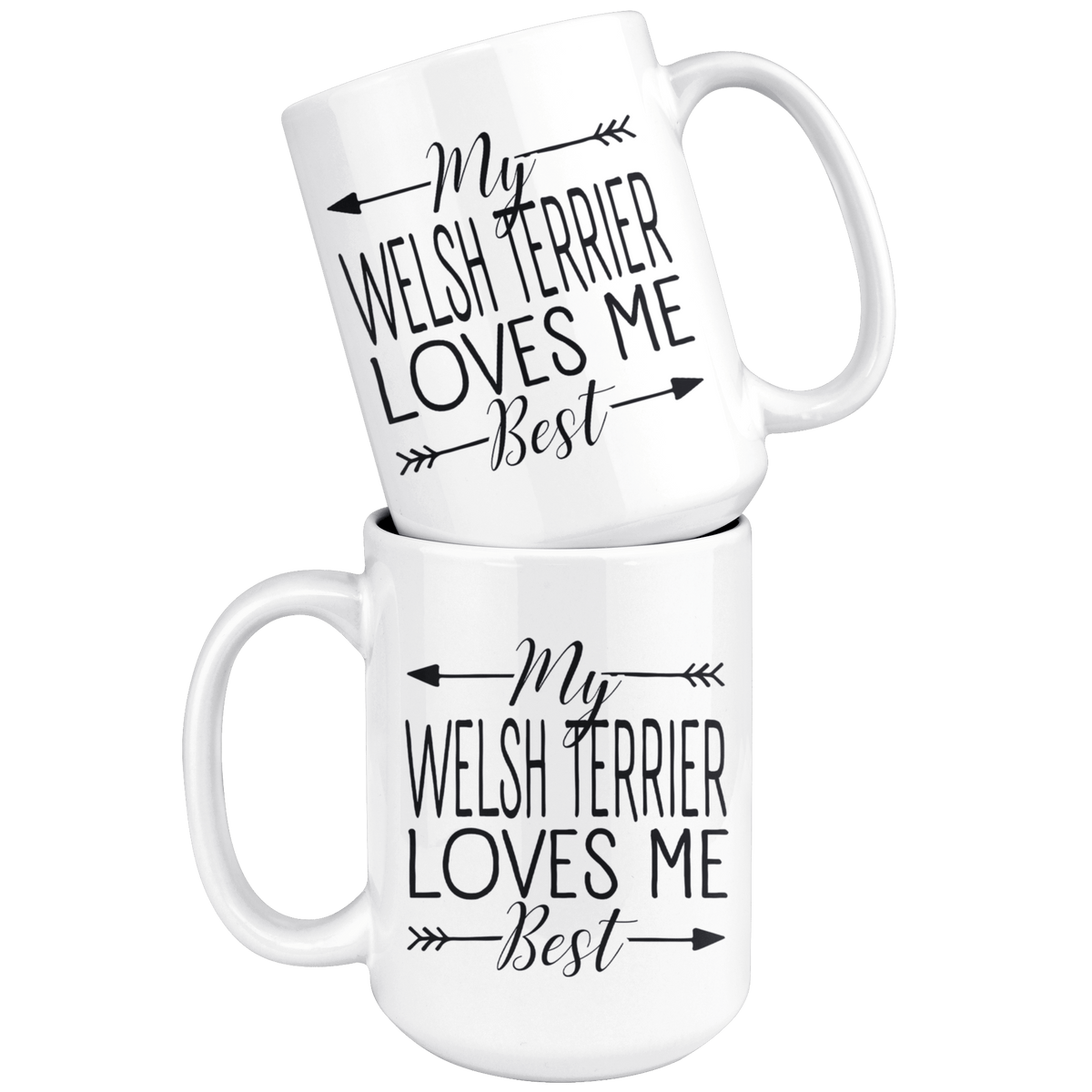 My Welsh Terrier Loves Me Best Coffee / Tea Ceramic Mug - 11oz / 15oz Drinkware
