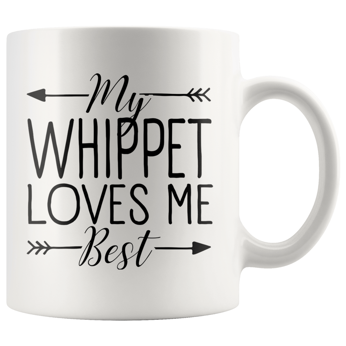 My Whippet Loves Me Best Coffee / Tea Ceramic Mug - 11oz / 15oz Drinkware 11oz Mug