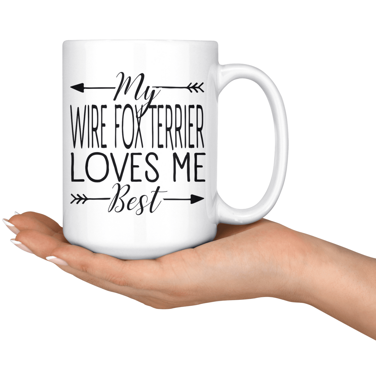 My Wire Fox Terrier Loves Me Best Coffee / Tea Ceramic Mug - 11oz / 15oz Drinkware