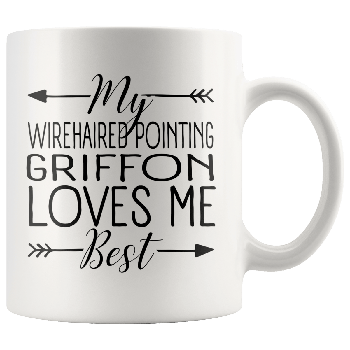 My Wirehaired Pointing Griffon Loves Me Best Coffee / Tea Ceramic Mug - 11oz / 15oz Drinkware 11oz Mug