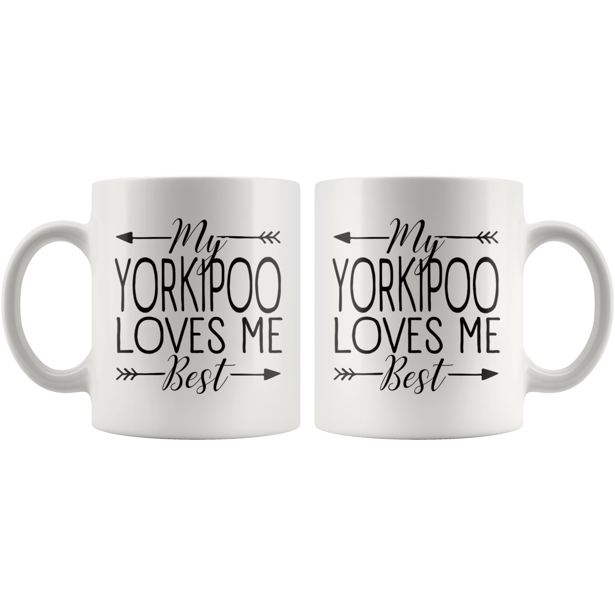 My Yorkipoo Loves Me Best Coffee / Tea Ceramic Mug - 11oz / 15oz Drinkware