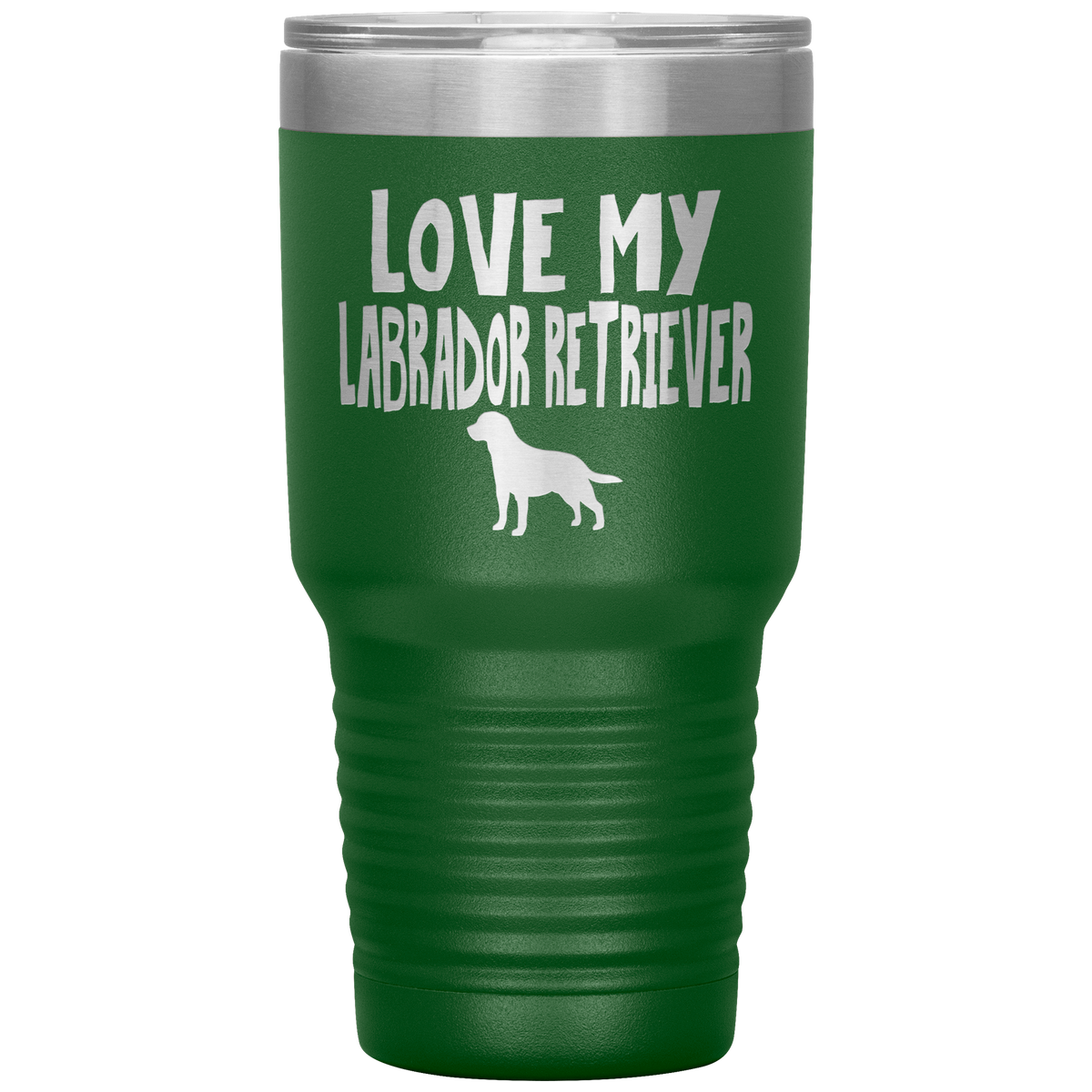 Love My Labrador Retriever 30 Oz Vacuum Tumbler