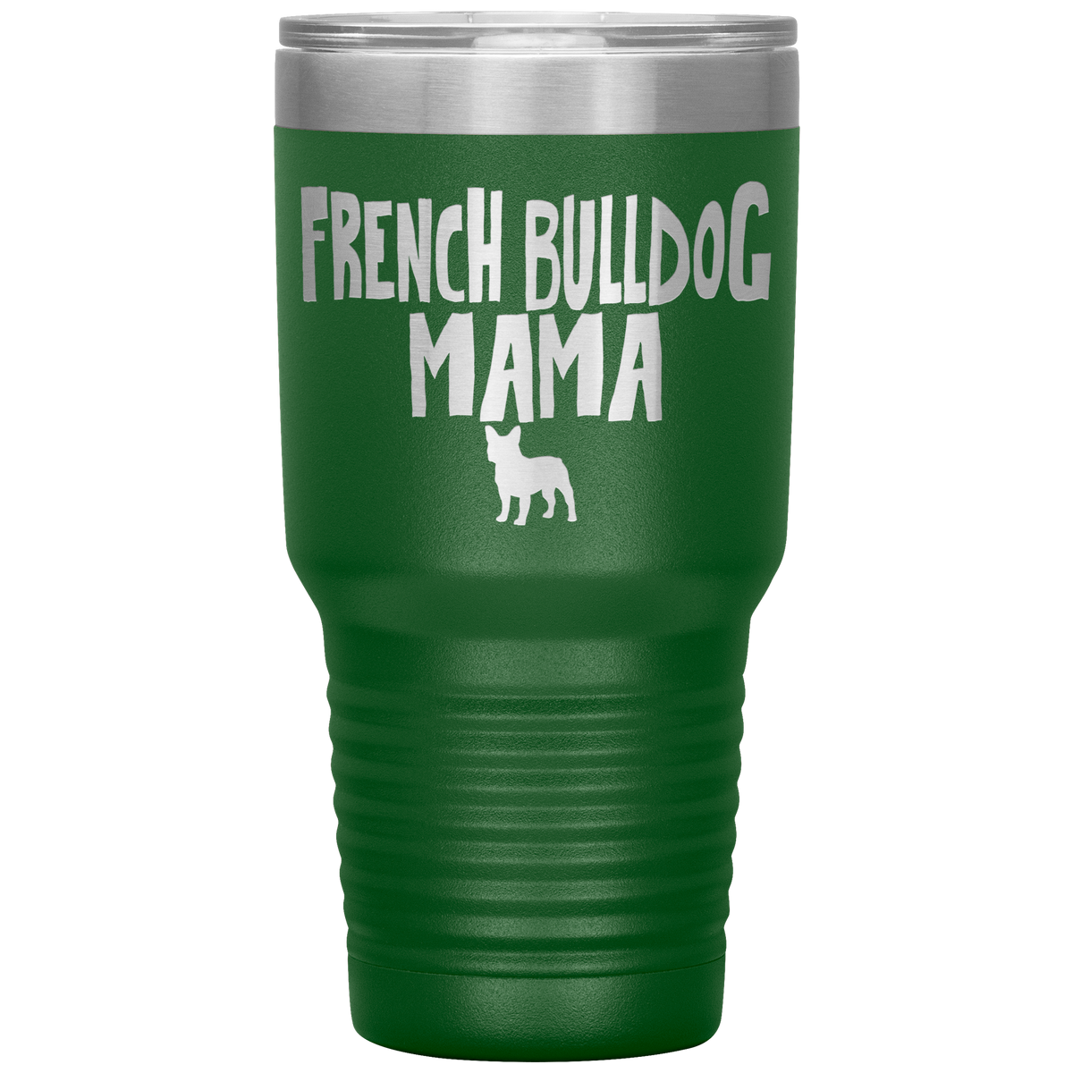 French Bulldog Mama 30 Oz Vacuum Tumbler