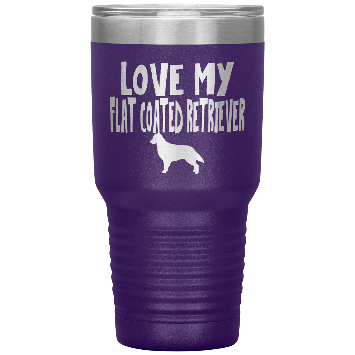 Love My Flat Coated Retriever 30 Oz Vacuum Tumbler