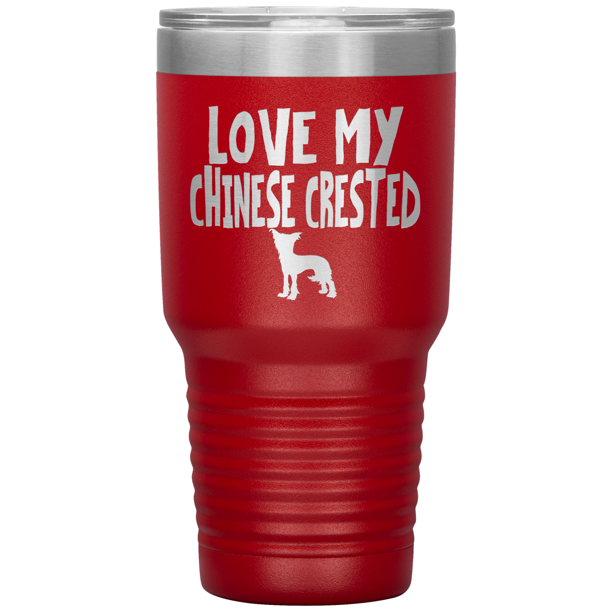 Love My Chinese Crested 30 Oz Vacuum Tumbler