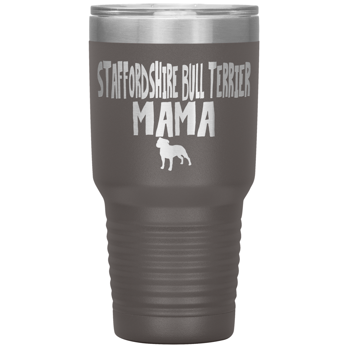 Staffordshire Bull Terrier Mama 30 Oz Vacuum Tumbler