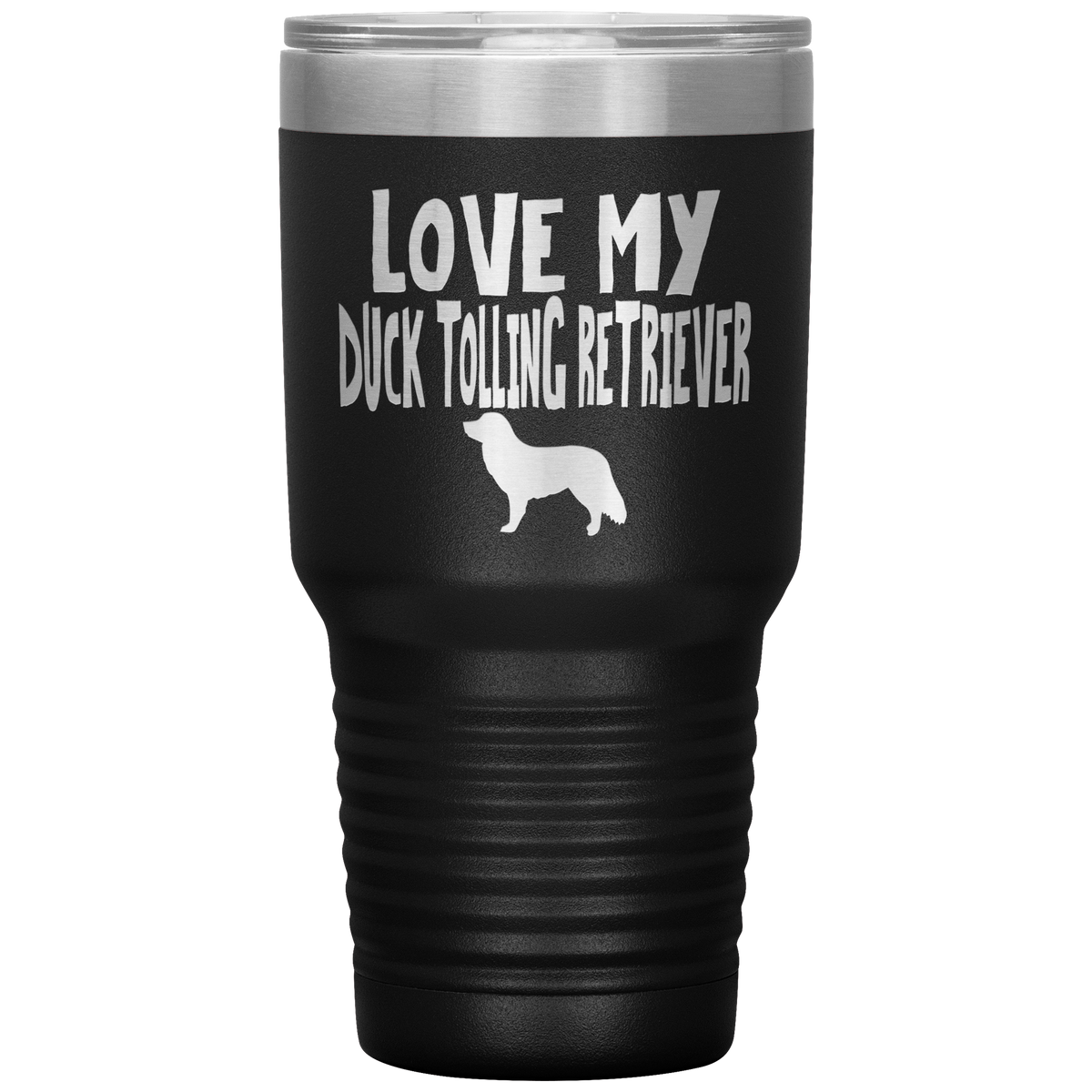 Love My Duck Tolling Retriever 30 Oz Vacuum Tumbler