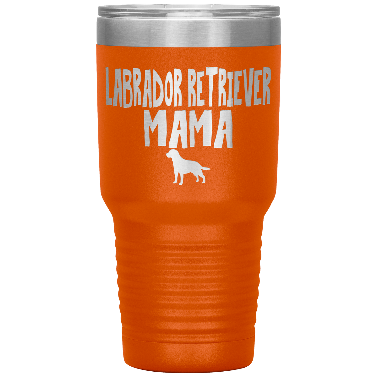 Labrador Retriever Mama 30 Oz Vacuum Tumbler