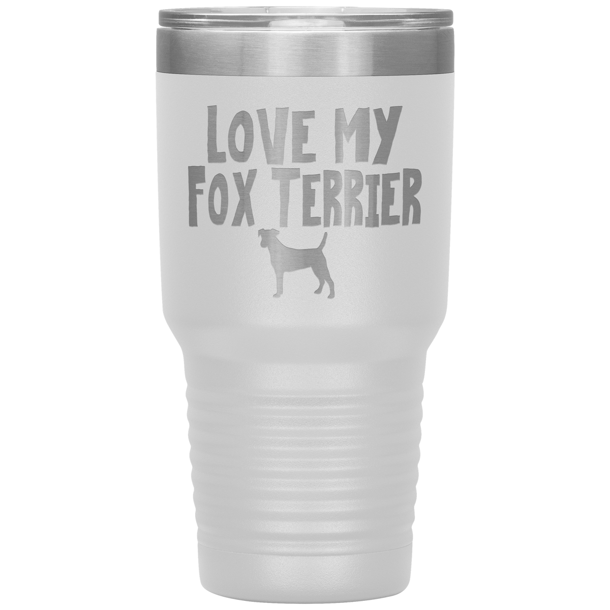Love My Fox Terrier 30 Oz Vacuum Tumbler