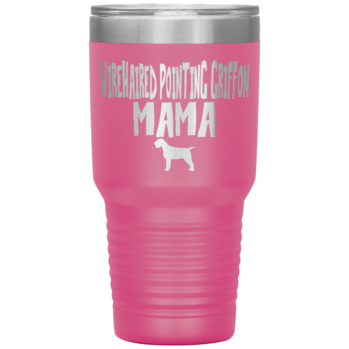 Wirehaired Pointing Griffon Mama 30 Oz Vacuum Tumbler